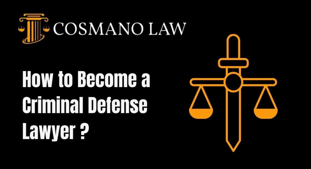How to Become a Criminal Defense Lawyer