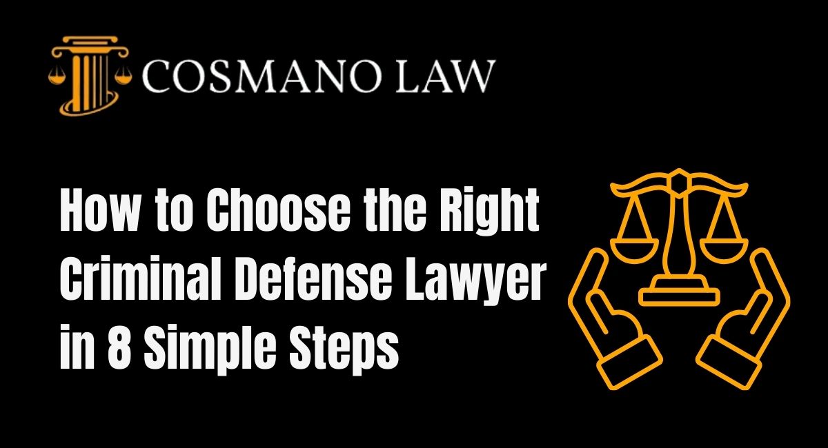 How to Choose the Right Criminal Defense Lawyer