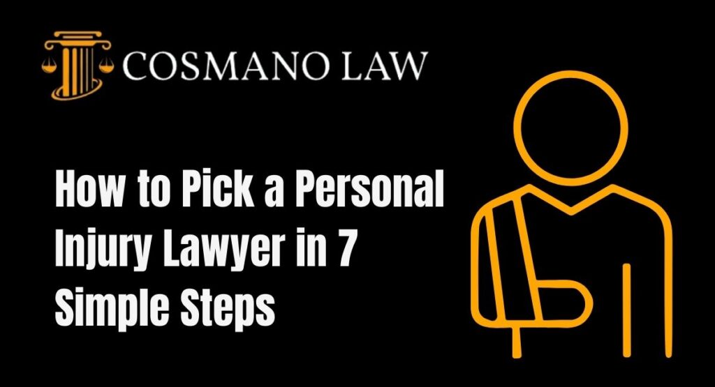 How to Pick a Personal Injury Lawyer in 7 simple steps. Review experience, fees, case results, and key questions to choose the right attorney